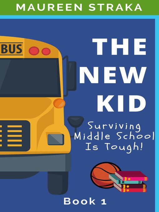 Title details for The New Kid by Maureen Straka - Available